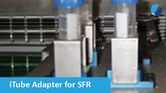 [Translate to Deutsch:] An iTube Adapter is mounted on the SFR